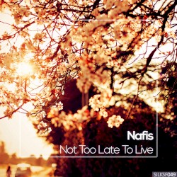 Not Too Late to Live