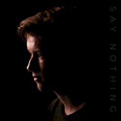 Say Nothing