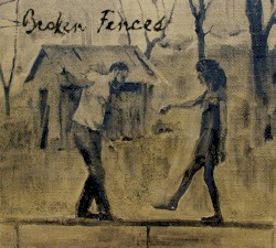 Broken Fences