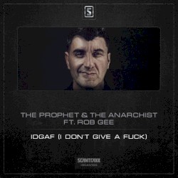Idgaf (I Don't Give A Fuck)
