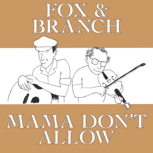 Mama Don’t Allow