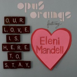 Our Love Is Here to Stay