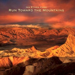 Run Toward the Mountains