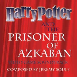 Harry Potter And The Prisoner Of Azkaban (Video Game Soundtrack)