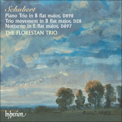 Piano Trio in B-flat major, D. 898 / Trio Movement in B-flat major, D. 28 / Notturno in E-flat major, D. 897