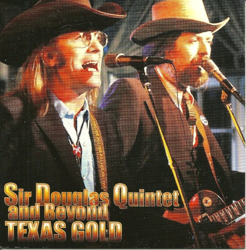 Sir Douglas Quintet and Beyond: Texas Gold