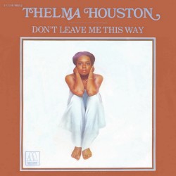Don’t Leave Me This Way