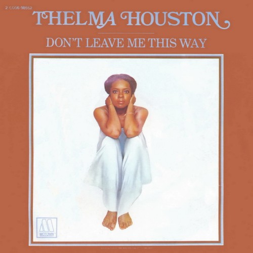 Don’t Leave Me This Way