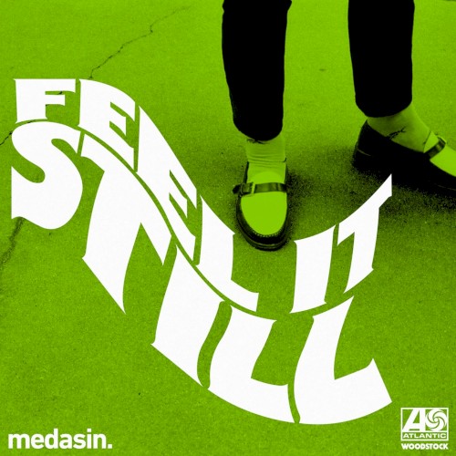 Feel It Still (Medasin remix)