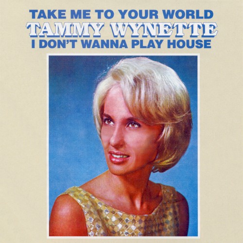 Take Me to Your World / I Don’t Want Play House
