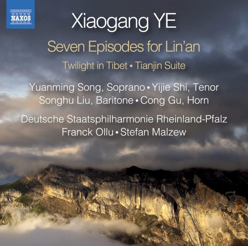 Seven Episodes for Lin'an / Twilight in Tibet / Tianjin Suite