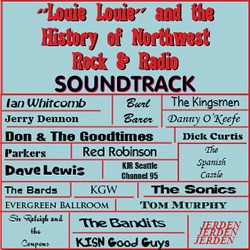 Louie Louie & the History of Northwest Rock & Radio