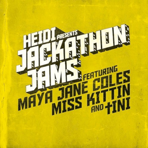 Heidi presents Jackathon Jams featuring Maya Jane Coles, Miss Kittin and tINI