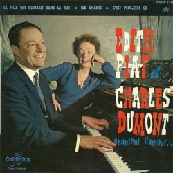 Édith Piaf et Charles Dumont chantent l’amour