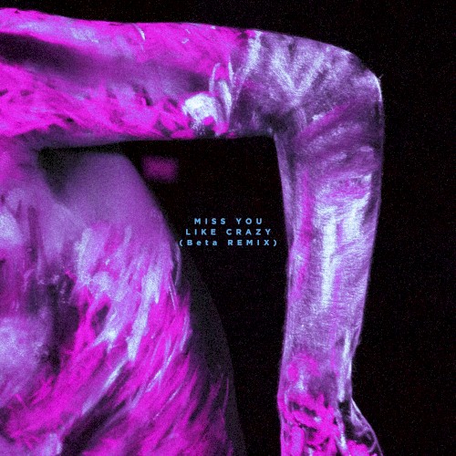 MISS YOU LIKE CRAZY (Beta remix)