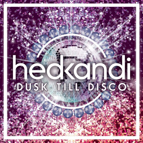 Hed Kandi: Dusk Till Disco