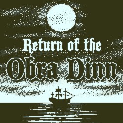 Return of the Obra Dinn