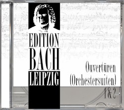 Edition Bach Leipzig: Ouvertüren (Orchestersuiten) Nr. 1 & 2