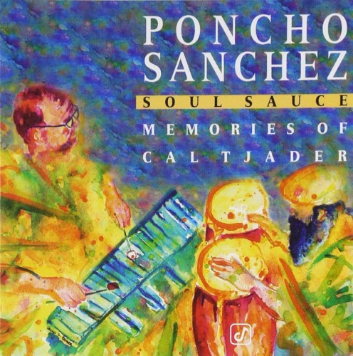 Soul Sauce: Memories of Cal Tjader