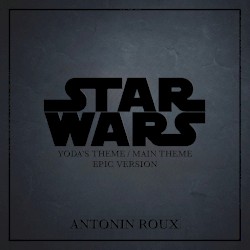 Yoda's Theme (Star Wars Main Theme (Epic Version))