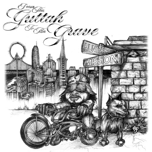 FROM THA GUTTAH TO THA GRAVE