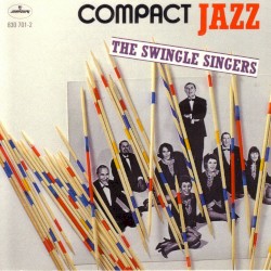 Compact Jazz: The Swingle Singers