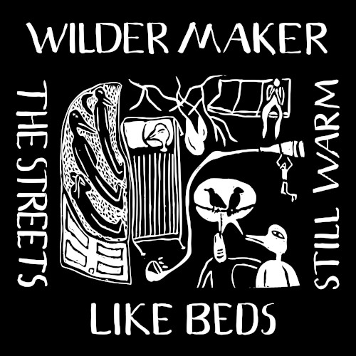 The Streets Like Beds Still Warm