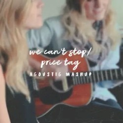 We Can't Stop / Price Tag (Acoustic Mashup) - Single