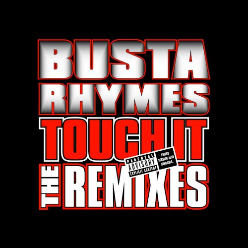 Touch It Remixes (Explicit Version) - Single