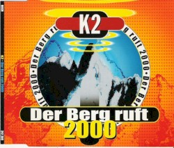 Der Berg Ruft 2000