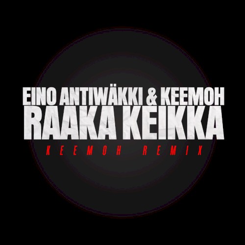 Raaka keikka 2: Keemoh remix