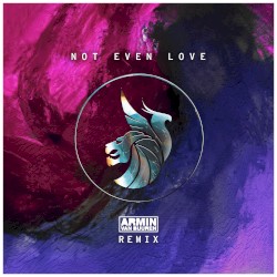 Not Even Love (Armin van Buuren remix)