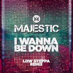 I Wanna Be Down (Low Steppa Boiling Point edit)