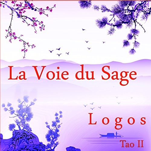 Tao II : La Voie du Sage