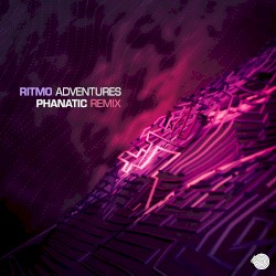 Adventures (Phanatic remix)