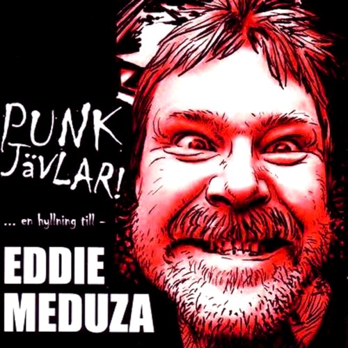 Punkjävlar! …en hyllning till Eddie Meduza