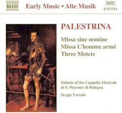 Missa sine nomine / Missa L'homme armé / Three Motets
