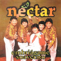 Embriágame suavecito