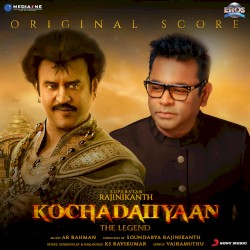 Kochadaiiyaan (Original Background Score)