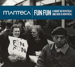 Fun Fun: A Night in Montreal