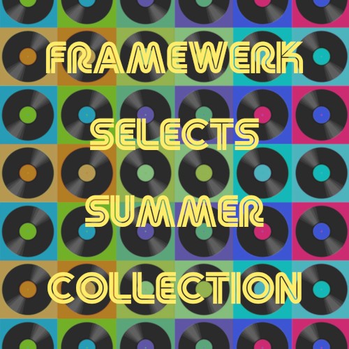 Framewerk Selects Summer Collection (VERY LIMITED RELEASE)
