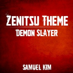 Zenitsu Theme (from "Demon Slayer")