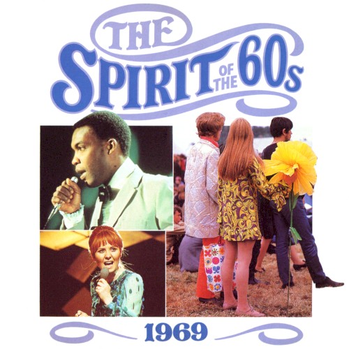 The Spirit of the 60s: 1969