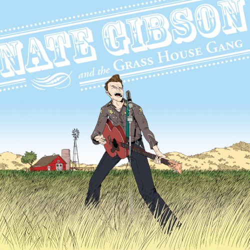 Nate Gibson & the Grass House Gang