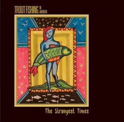The Strangest TImes