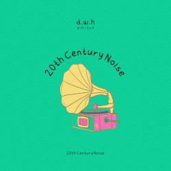 20th Century Noise