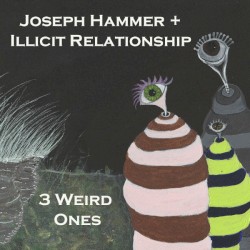 3 Weird Ones