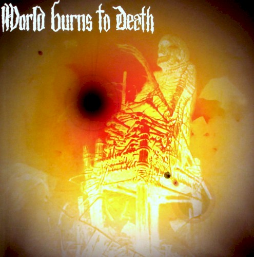 World Burns To Death / Blowback