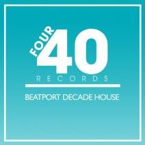 FOUR40 RECORDS #BEATPORTDECADE HOUSE