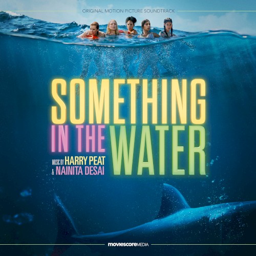 Something in the Water (original Motion Picture Soundtrack)